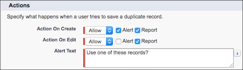 Salesforce duplicate rule actions allowing records on create and edit, with alert and report options.